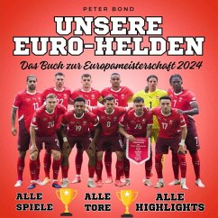 Cover Unsere Euro-Helden Das Buch zur Europameisterschaft 2024