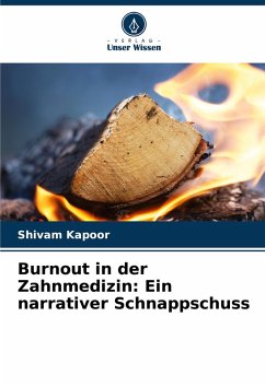 Cover Burnout in der Zahnmedizin: Ein narrativer Schnappschuss