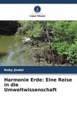 Harmonie Erde: Eine Reise in die Umweltwissenschaft