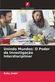 Unindo Mundos: O Poder da Investigação Interdisciplinar