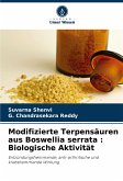 Modifizierte Terpensäuren aus Boswellia serrata : Biologische Aktivität