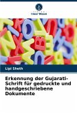 Erkennung der Gujarati-Schrift für gedruckte und handgeschriebene Dokumente Erkennung der Gujarati-Schrift für gedruckte und handgeschriebene Dokumente