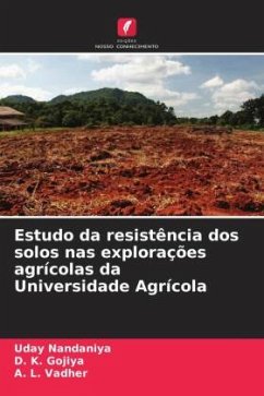 Estudo da resistência dos solos nas explorações agrícolas da Universidade Agrícola - Nandaniya, Uday;Gojiya, D. K.;Vadher, A. L.