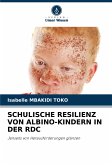 SCHULISCHE RESILIENZ VON ALBINO-KINDERN IN DER RDC