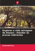 Explorar a vida selvagem de Dooars - Estudar as provas indirectas