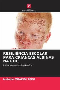 RESILIÊNCIA ESCOLAR PARA CRIANÇAS ALBINAS NA RDC - MBAKIDI TOKO, Isabelle