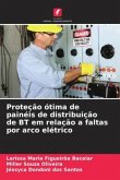 Proteção ótima de painéis de distribuição de BT em relação a faltas por arco elétrico