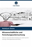 Wissenschaftliche und Forschungsuntersuchung