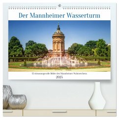 Der Mannheimer Wasserturm (hochwertiger Premium Wandkalender 2025 DIN A2 quer), Kunstdruck in Hochglanz