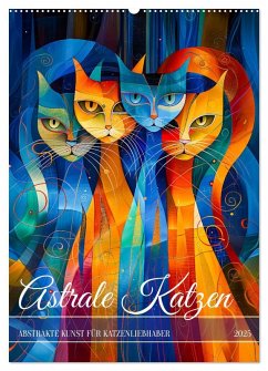 Astrale Katzen - Abstrakte Kunst für Katzenliebhaber (Wandkalender 2025 DIN A2 hoch), CALVENDO Monatskalender