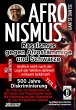 AFRONISMUS - Rassismus gegen... - Bild 1