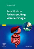 Repetitorium Facharztprüfung Viszeralchirurgie