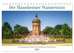 Der Mannheimer Wasserturm (Tischkalender 2025 DIN A5 quer), CALVENDO Monatskalender