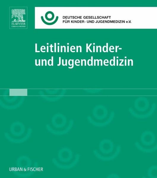 Leitlinien Kinder- und Jugendmedizin Leitlinien Kinder- und Jugendmedizin