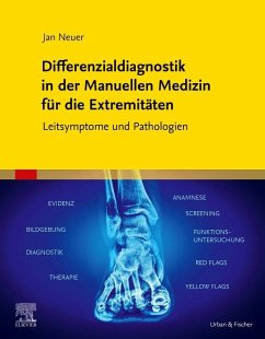 Differenzialdiagnostik in der Manuellen Medizin für die Extremitäten - Neuer, Jan