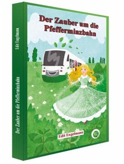 Der Zauber um die Pfefferminzbahn Cover Der Zauber um die Pfefferminzbahn