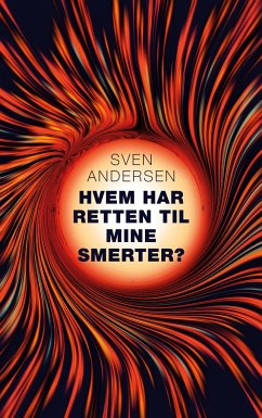 Hvem har retten til mine smerter? - Andersen, Sven