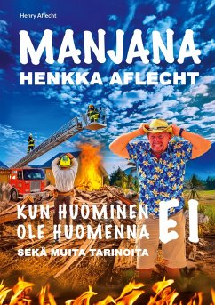 Henkka Aflecht - Manjana - Kun huominen EI ole huomenna - Aflecht, Henry