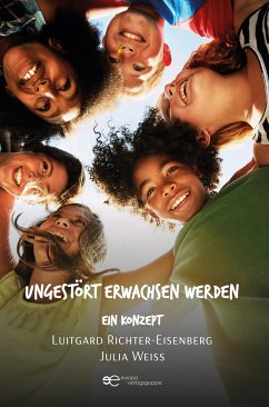 Cover UNGESTÖRT ERWACHSEN WERDEN - EIN KONZEPT