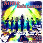 Coleção Sons Relaxantes - Sons de Banda Militar (MP3-Download)