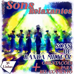 Coleção Sons Relaxantes - Sons de Banda Militar (MP3-Download) - Strufaldi, Silvia