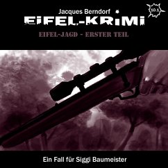 Jacques Berndorf, Eifel-Krimi, Folge: Eifel-Jagd, Erster Teil (MP3-Download) - Berndorf, Jacques