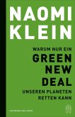 Warum nur ein Green New Deal unseren Planeten retten kann (Restauflage)