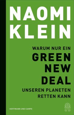 Warum nur ein Green New Deal unseren Planeten retten kann (Restauflage) - Klein, Naomi