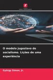 O modelo jugoslavo de socialismo. Lições de uma experiência