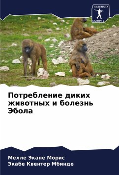 Potreblenie dikih zhiwotnyh i bolezn' Jebola - Moris, Melle Jekane;Mbinde, Jekabe Kwenter Potreblenie dikih zhiwotnyh i bolezn' Jebola - Moris, Melle Jekane;Mbinde, Jekabe Kwenter