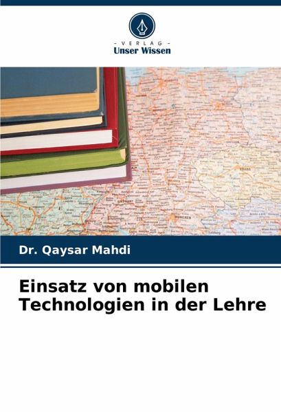 Einsatz von mobilen Technologien in der Lehre Einsatz von mobilen Technologien in der Lehre