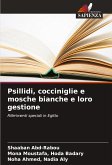 Psillidi, cocciniglie e mosche bianche e loro gestione Psillidi, cocciniglie e mosche bianche e loro gestione