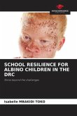 SCHOOL RESILIENCE FOR ALBINO CHILDREN IN THE DRC