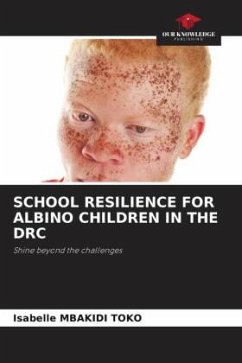 SCHOOL RESILIENCE FOR ALBINO CHILDREN IN THE DRC - MBAKIDI TOKO, Isabelle