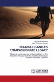 MAAMA UGANDA'S COMPASSIONATE LEGACY