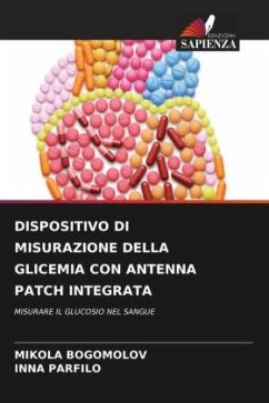 DISPOSITIVO DI MISURAZIONE DELLA GLICEMIA CON ANTENNA PATCH INTEGRATA - BOGOMOLOV, MIKOLA;PARFILO, _NNA