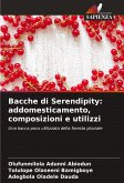 Bacche di Serendipity: addomesticamento, composizioni e utilizzi Bacche di Serendipity: addomesticamento, composizioni e utilizzi