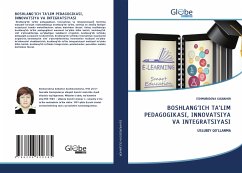 BOSHLANG¿ICH TA¿LIM PEDAGOGIKASI, INN¿VATSIYA VA INTEGRATSIYASI - GULBAHOR, ESHMURODOVA