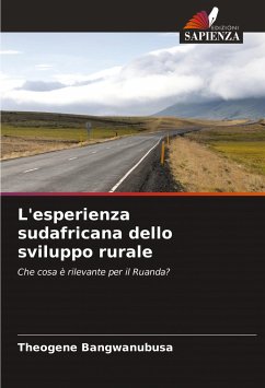 L'esperienza sudafricana dello sviluppo rurale - Bangwanubusa, Theogene