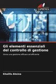 Gli elementi essenziali del controllo di gestione