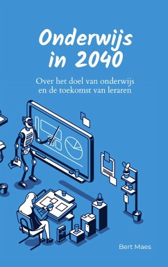 Onderwijs in 2040 - Maes, Bert