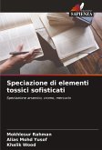 Speciazione di elementi tossici sofisticati