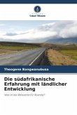 Die südafrikanische Erfahrung mit ländlicher Entwicklung