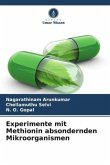 Experimente mit Methionin absondernden Mikroorganismen