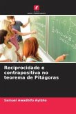 Reciprocidade e contrapositiva no teorema de Pitágoras