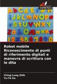 Robot mobile Riconoscimento di punti di riferimento digitali e manovra di scrittura con le dita Robot mobile Riconoscimento di punti di riferimento digitali e manovra di scrittura con le dita