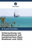 Untersuchung von Dieselmotoren mit kombiniertem Mais-Biodiesel und CEO2