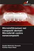 Microinfiltrazioni nei compositi dentali: Microibridi contro nanocompositi Microinfiltrazioni nei compositi dentali: Microibridi contro nanocompositi
