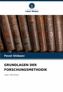 GRUNDLAGEN DER FORSCHUNGSMETHODIK - Shibaev, Pavel