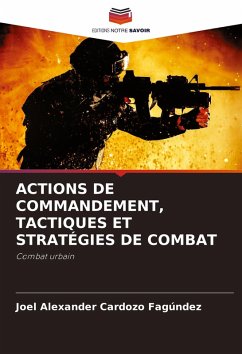 Cover ACTIONS DE COMMANDEMENT, TACTIQUES ET STRATÉGIES DE COMBAT